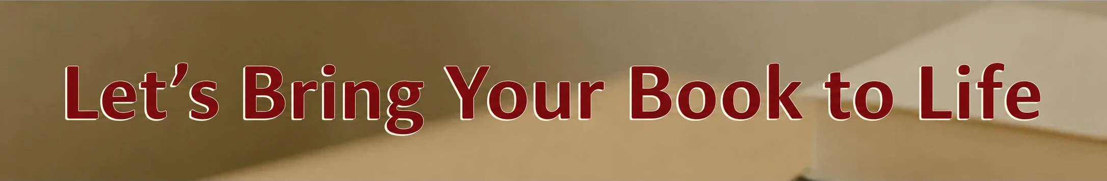 Bring your book to life